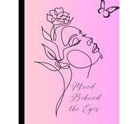 Mind Behind the Eyes: Writing Journal