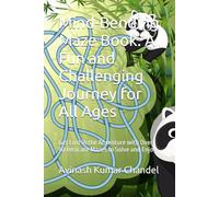 Mind-Bending Maze Book: A Fun and Challenging Journey for All Ages: Get Lost in the Adventure with Over 50 Intricate Mazes to Solve and Enjoy