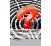 Mind-Bending Maze Book: A Fun and Challenging Journey for All Ages: Get Lost in the World of Mazes and Exercise Your Brain with This Interactive Book