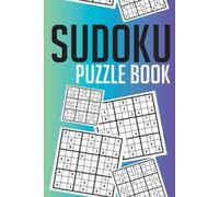 "Mind-Bending Sudoku Puzzle Book: Challenge Your Brain with 100 Puzzles": "Boost Your Mental Acuity and Focus with Challenging Sudoku Puzzles for All Levels"