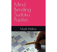 Mind Bending Sudoku Puzzles
