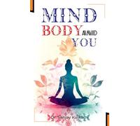 Mind Body and You