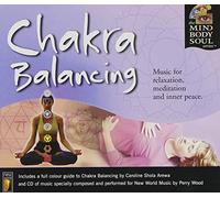 Mind Body & Soul - Chakra Balancing
