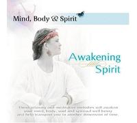 Mind Body & Spirit: Awakening