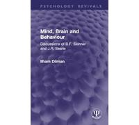 Mind, Brain and Behaviour: Discussions of B.F. Skinner and J.R. Searle