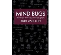 Mind Bugs: The Origins of Procedural Misconceptions
