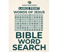 Mind Builders - Bible Word Search: Words of Jesus - Large Print: Large Print bible word search book| Large Print Christian word search book for ... of Jesus |seniors| 8.5x11|120 puzzles