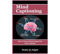 Mind Captioning: How AI Turns Mental Images Into Clear Language