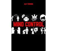 MIND CONTROL: Forbidden Psychological Tricks for Self-Improvement That School Didn't Teach You: dark psychology secret ,dark manipulation techniques, dark human psychology