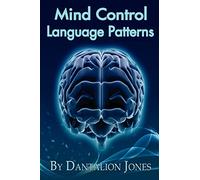 Dantalion Jones Mind Control Language Patterns (Tascabile)