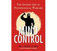 Dr. Haha Lung – Controllo mentale: L'antica arte della guerra psicologica – Tascabile