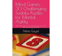 Mind Games: 30 Challenging Sudoku Puzzles for Mental Agility: Boost Your Brain Power and Sharpen Your Focus with These Engaging Puzzles