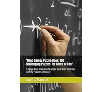 "Mind Games Puzzle Book: 100 Challenging Puzzles for Hours of Fun": "Engage Your Brain and Sharpen Your Mind with this Exciting Puzzle Collection"