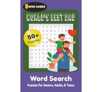 Mind Games - World's Best Dad Word Search Book: Word Searches with Easy to Read Print about Fathers, Gratitude, Love and more | 6x9 inches, 110 pages ... Grandfathers, Free Time, and Holidays