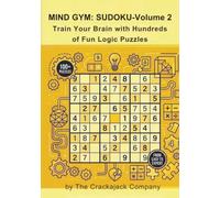 Mind Gym Sudoku Volume 2: Train your brain with Hundreds of Fun Logic Puzzles: Sudoku Volume 2 : 100 Sudoku Puzzles