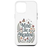 Mind Like a Meadow Calma Natura Fiori Farfalle Zen Custodia per iPhone 12 Pro Max