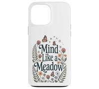 Mind Like a Meadow Calma Natura Fiori Farfalle Zen Custodia per iPhone 13 Pro Max