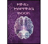 Mind Mapping Book: Unlock Your Creativity with 99 Mind Mapping Pages - Perfect for Brainstorming, Planning, and Organizing Ideas
