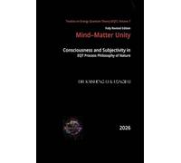 Mind-Matter Unity: Consciousness and Subjectivity in EQT Process Philosophy of Nature