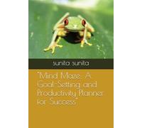 "Mind Maze: A Goal-Setting and Productivity Planner for Success"