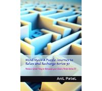 Mind Maze:A Puzzle Journey to Relax and Recharge Series 37: Mazes a Great Way to Stimulate your Child's Brain Series 37
