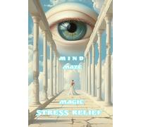Mind Maze: Magic stress relief