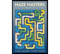 "Mind Maze Mania: Challenging Mazes for Puzzle Lovers"