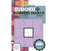 Mind Maze: Sudoku and Numbers Search Edition: 220+ Fun and Challenging Puzzles for Adults and Seniors | Easy, Medium, Hard Sudoku, Number Searches, and Bonus Giant 16x16 Sudoku Puzzles with Solutions