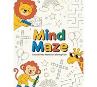 Mind Maze: The Genius Labyrinth: Puzzles to Challenge and Sharpen Your Mind, This book contains 72 pages of activities Words search, Mazes, coloring. ... recommend it for children, kids and adults.