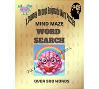Mind Maze Word Search: A Journey Through Enigmatic Word Puzzles. For Adults, Teens and Seniors.