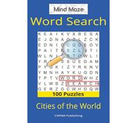 Mind Maze Word Search Cities of the World: Fun & Challenging Word Search Puzzles Featuring Cities, Capitals, and Landmarks Around the World. For Adults and Teens