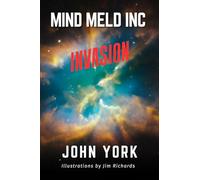 Mind Meld Inc: Invasion