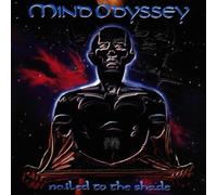 Mind Odyssey - Nailed to the Shade