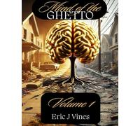 Mind of the GHETTO Volume 1