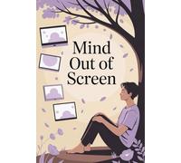 Mind Out of Screen: A Calm Space for Thoughts Away from the Noise