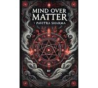 MIND OVER MATTER: The New Dawn: 1