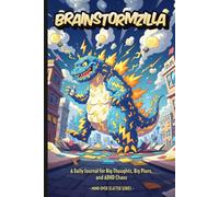 Mind Over Scatter - Brainstormzilla: An ADHD-friendly 6x9-inch undated daily planner for busy brains, scattered souls, and overloaded lives