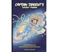 Mind Over Scatter - Captain Tangent: An ADHD-friendly 6x9-inch undated daily planner for busy brains, scattered souls, and overloaded lives