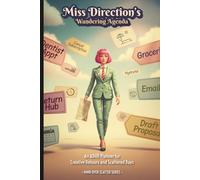 Mind Over Scatter - Miss Direction: An ADHD-friendly 6x9-inch undated daily planner for busy brains, scattered souls, and overloaded lives