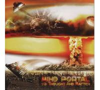 MIND PORTAL - 1/2 - Thought And Matter