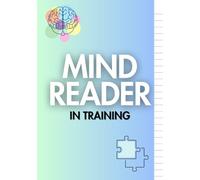 Mind Reader In Training: Student Wellness & Productivity Notebook - Track Goals, Reflect with Self-Care Pages, and Stay Motivated with Quotes While Managing Student Life