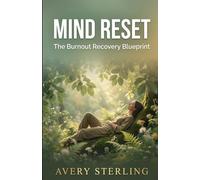 Mind Reset: The Burnout Recovery Blueprint