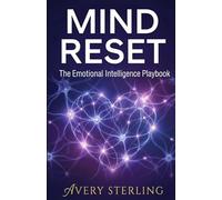 Mind Reset: The Emotional Intelligence Playbook