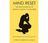 Mind Reset: The New Science of Mental Health & Wellness