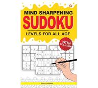 Mind Sharpening Sudoku Book : 100 Challenges for a Sharper Mind with Solutions |Brain Booster Puzzles