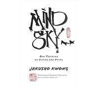 Mind Sky: Zen Teaching on Living and Dying