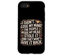Mind Stolen by People in My Head Won't Give It Back - Custodia per iPhone SE (2020) / 7/8