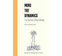 Mind the Dynamics: The Garden Effect Model