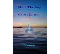 Mind The Gap: Clarifying Experience
