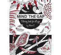 Mind the gap: Coloring book for all ages